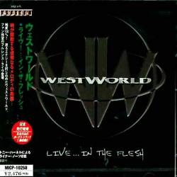 Westworld : Live... in the Flesh